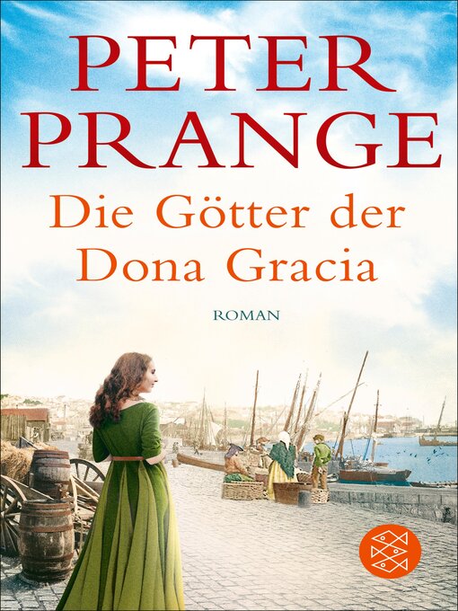 Title details for Die Götter der Dona Gracia by Peter Prange - Available